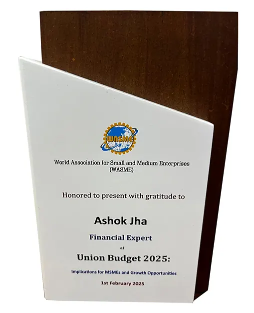 WASME memento presented to Ashok Jha as financial expert at a Union Budget 2025 session for MSMEs